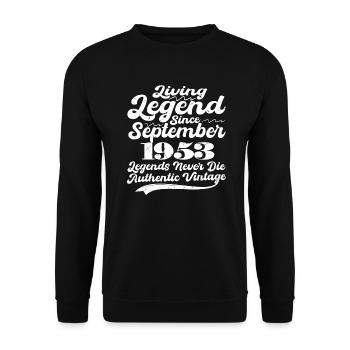 Once upon a time there was a legend. September 1953 Birth - Unisex Sweatshirt - black - Front - Alina (178cm) & Michal (187cm)