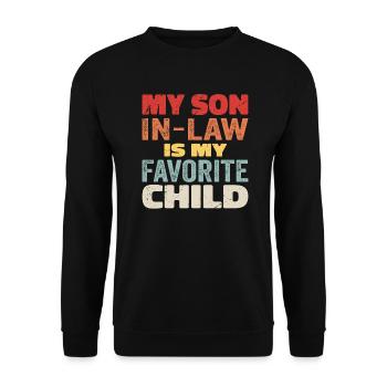 My Son In Law Is My Favorite Child - Unisex Sweatshirt - black - Front - Alina (178cm) & Michal (187cm)