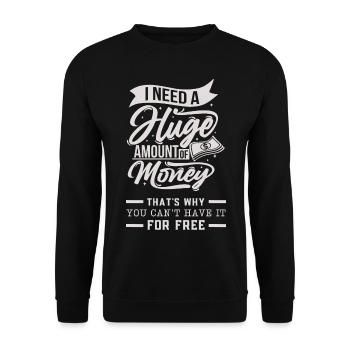 Geld, Money lustiger Typografie Spruch - Unisex Pullover - Schwarz - Vorne - Alina (178cm) & Michal (187cm)