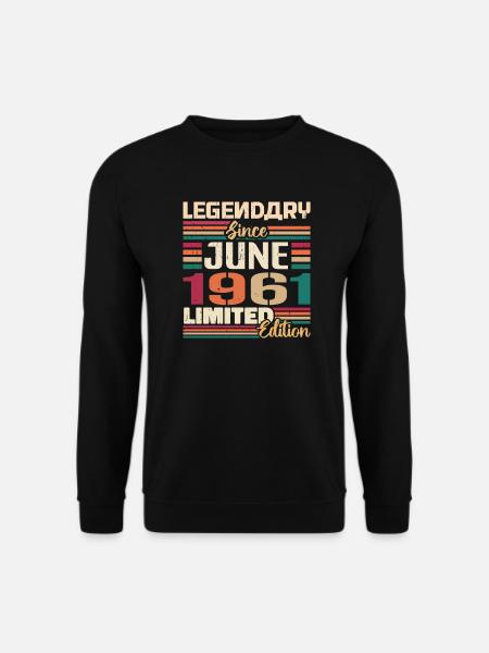 Legendary June 1961 Limited Edition June 1961 - Unisex Sweatshirt - black