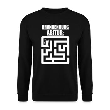 Abitur Abschluss Prüfung Sprüche lustig Brandenbur - Unisex Pullover - Schwarz - Vorne - Alina (178cm) & Michal (187cm)