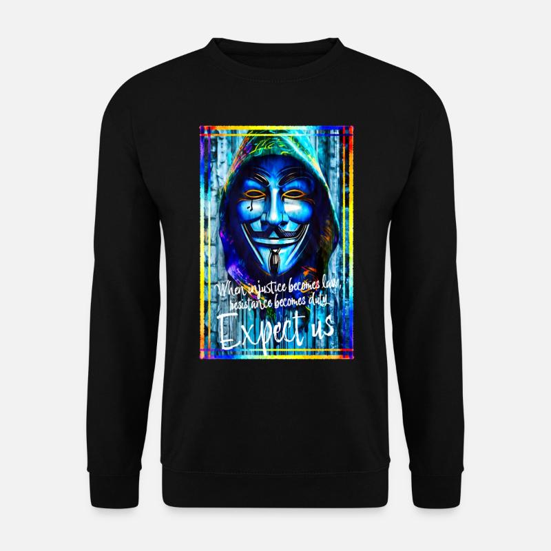 Anonyme Hacker. Erwarten Sie uns. - Unisex Pullover - Schwarz
