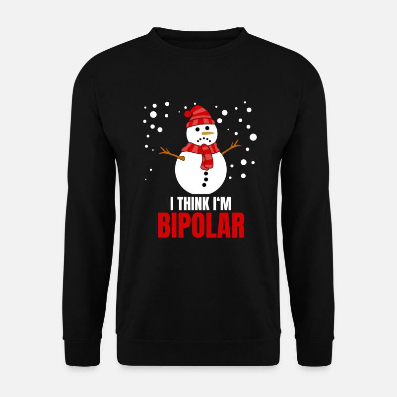 Schneemann bipolar lustiger Spruch Winter - Unisex Pullover - Schwarz