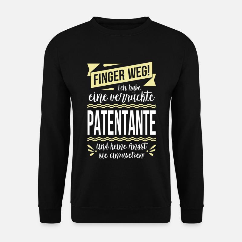 Finger weg! Ich habe eine verrückte Patentante... - Unisex Pullover - Schwarz