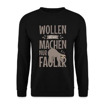 Sort paresseux La volonté est comme faire plus paresseux - Sweat-shirt Unisexe - noir - Devant - Alina (178cm) & Michal (187cm)
