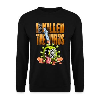 I just killed the virus - Unisex Pullover - Schwarz - Vorne - Alina (178cm) & Michal (187cm)