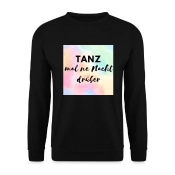 Tanzen dance lustig Tänzer Outfit Geschenk - Unisex Pullover - Schwarz - Vorne - Alina (178cm) & Michal (187cm)