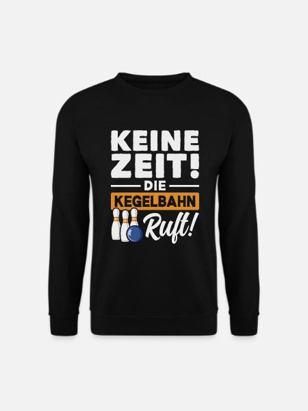 Kegeln Kegler Kegel Kegelbahn Kegeltour - Unisex Pullover - Schwarz