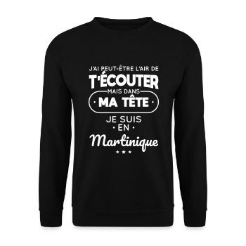 Dans ma tête je suis en Martinique - Sweat-shirt Unisexe - noir - Devant - Alina (178cm) & Michal (187cm)