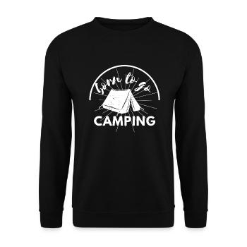 Born to go camping funny Geschenkidee hiking natur - Unisex Pullover - Schwarz - Vorne - Alina (178cm) & Michal (187cm)