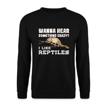 Wanna hear something crazy? I like reptiles - Unisex Sweatshirt - black - Front - Alina (178cm) & Michal (187cm)