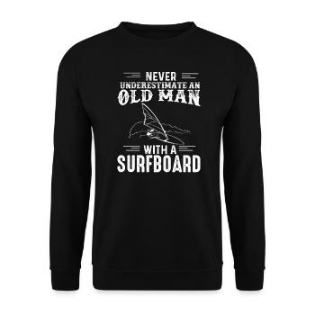 Alten Mann Windsurfen Spruch Surfbrett - Unisex Pullover - Schwarz - Vorne - Alina (178cm) & Michal (187cm)