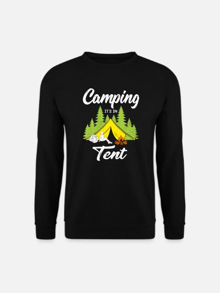 Camping It s in Tent - Unisex Sweatshirt - black
