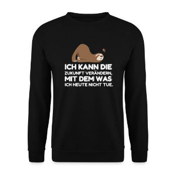 Faultiere Spruch Faultier Lustig - Unisex Pullover - Schwarz - Vorne - Alina (178cm) & Michal (187cm)