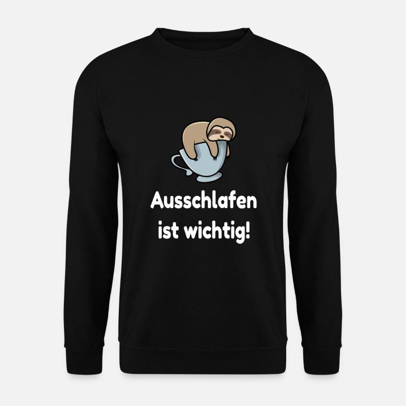 Ausschlafen ist wichtig Kaffee Morgenmuffel - Unisex Pullover - Schwarz