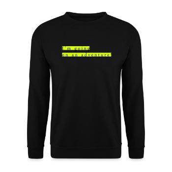 I'm going on an adventure - Unisex Pullover - Schwarz - Vorne - Alina (178cm) & Michal (187cm)