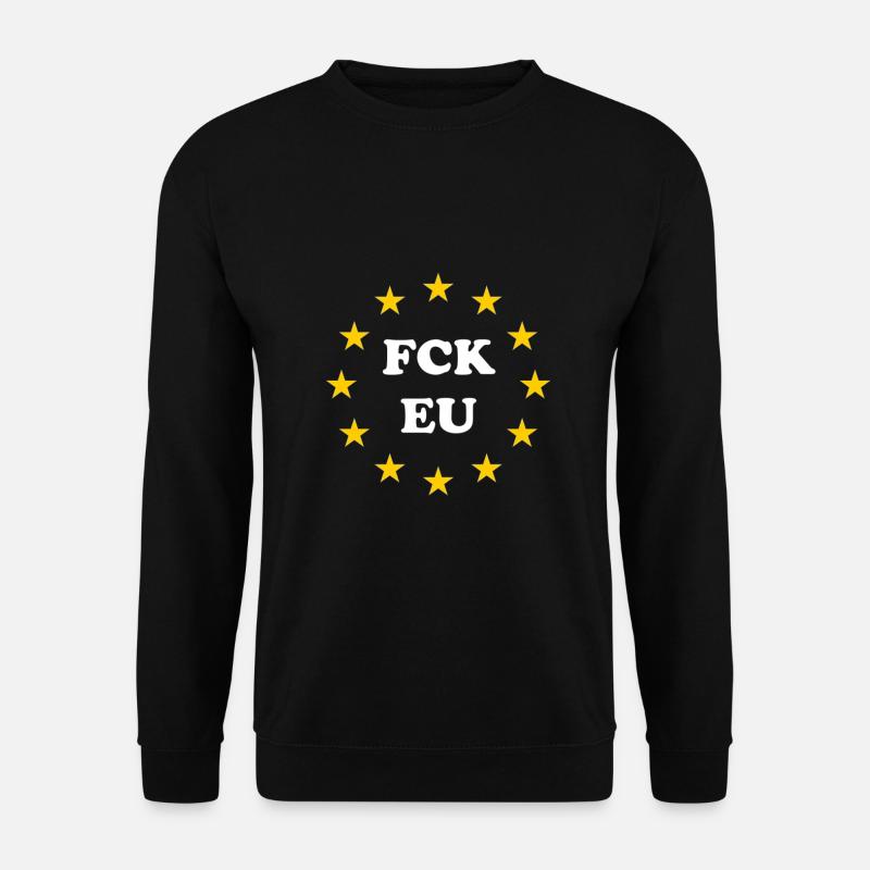 Fck Eu Anti Europe - Unisex Sweatshirt - black