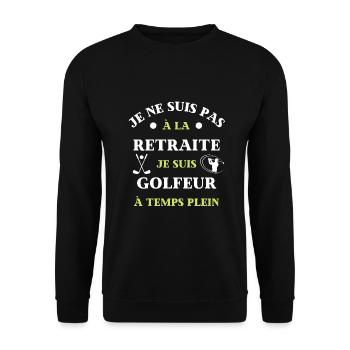 t shirt retraite golfeur temps plein humour golf - Sweat-shirt Unisexe - noir - Devant - Alina (178cm) & Michal (187cm)