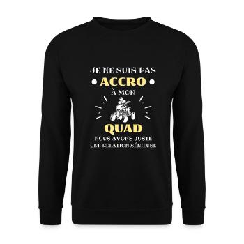 t shirt accro quad humour quad homme humoristique - Sweat-shirt Unisexe - noir - Devant - Alina (178cm) & Michal (187cm)