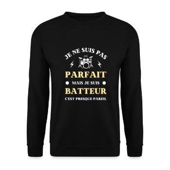 batteur pas parfait humour batterie homme drummer - Sweat-shirt Unisexe - noir - Devant - Alina (178cm) & Michal (187cm)