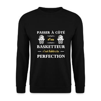 perfection basketteur humour basket homme cadeau - Sweat-shirt Unisexe - noir - Devant - Alina (178cm) & Michal (187cm)