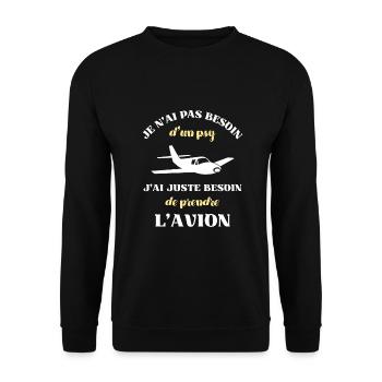 besoin psy avion homme humour aviateur ulm cadeau - Sweat-shirt Unisexe - noir - Devant - Alina (178cm) & Michal (187cm)