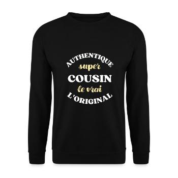 authentique super cousin humour personnalisé drole - Sweat-shirt Unisexe - noir - Devant - Alina (178cm) & Michal (187cm)