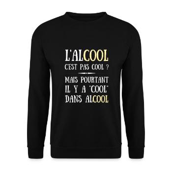 alcool c'est pas cool humour apéro homme drole - Sweat-shirt Unisexe - noir - Devant - Alina (178cm) & Michal (187cm)