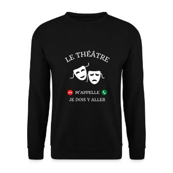 theatre m'appelle humour theatre femme drole - Sweat-shirt Unisexe - noir - Devant - Alina (178cm) & Michal (187cm)