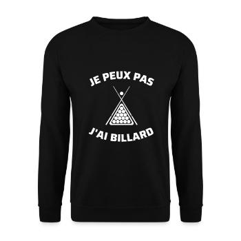 je peux pas j'ai billard humour idée cadeau drole - Sweat-shirt Unisexe - noir - Devant - Alina (178cm) & Michal (187cm)