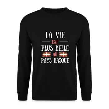 Vie plus belle pays basque homme humour cadeau - Sweat-shirt Unisexe - noir - Devant - Alina (178cm) & Michal (187cm)