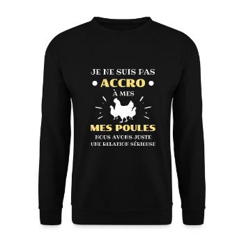 accro poules homme humour poule cadeau poulailler - Sweat-shirt Unisexe - noir - Devant - Alina (178cm) & Michal (187cm)
