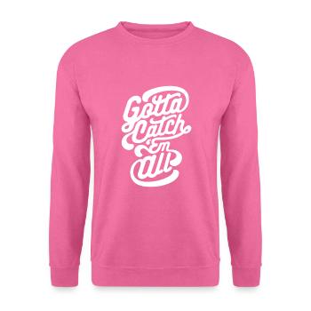 Gotta Catch Em All - Unisex Pullover - Pink - Vorne