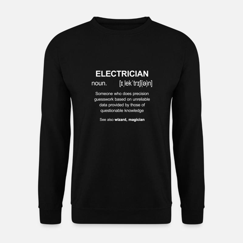 Elektriker Elektro Elektroniker Elektrisch Strom - Unisex Pullover - Schwarz