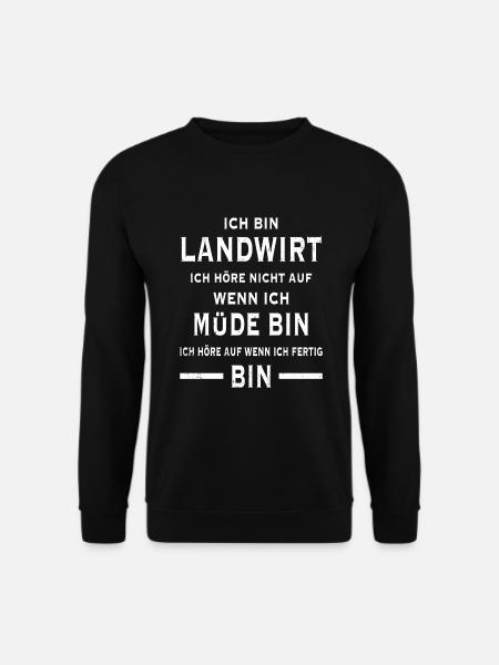 Ich bin Landwirt Landwirtschaft Traktor Spruch - Unisex Pullover - Schwarz
