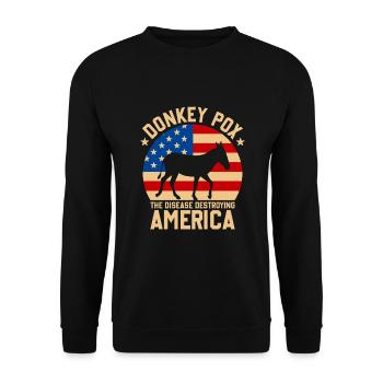 Donkey Pox The Disease Destroying America Funny - Unisex Sweatshirt - black - Front - Alina (178cm) & Michal (187cm)