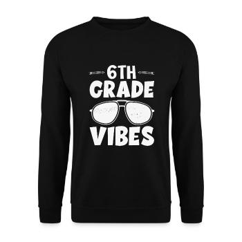 Vibrations de 6e sixième année retour à l’école pour l’enseignant - Sweat-shirt Unisexe - noir - Devant - Alina (178cm) & Michal (187cm)
