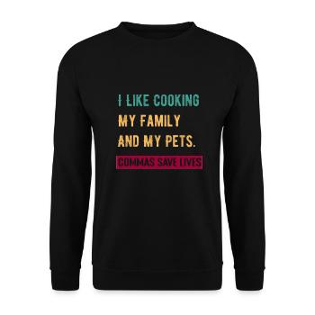 I Like Cooking My Family And My Pets Commas Save - Unisex Sweatshirt - black - Front - Alina (178cm) & Michal (187cm)