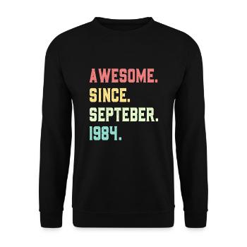 Awesome Since September 1984 - Unisex Sweatshirt - black - Front - Alina (178cm) & Michal (187cm)