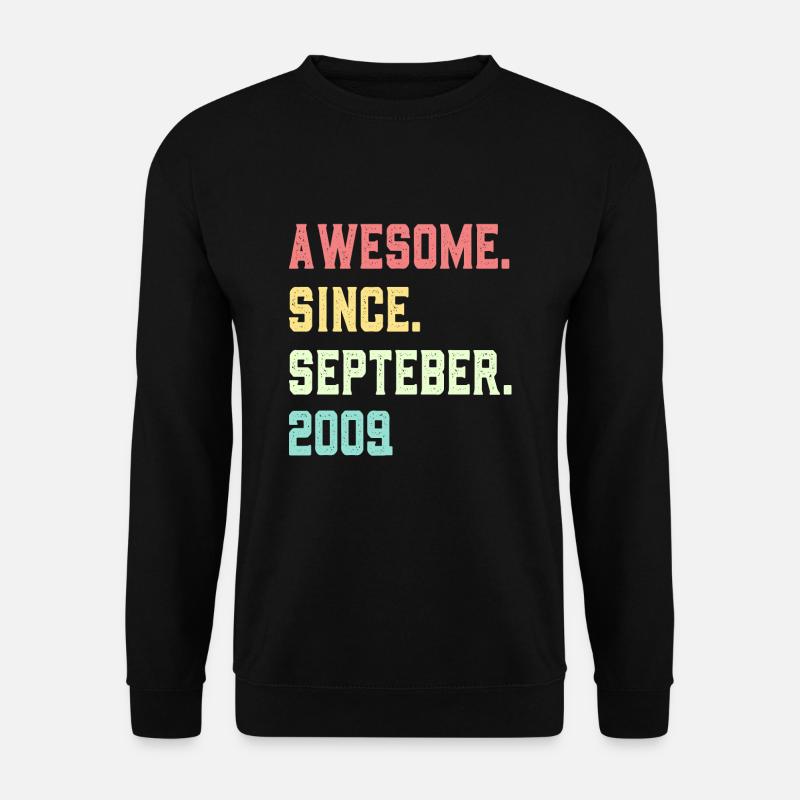 Awesome Since September 2009 - Unisex Sweatshirt - black