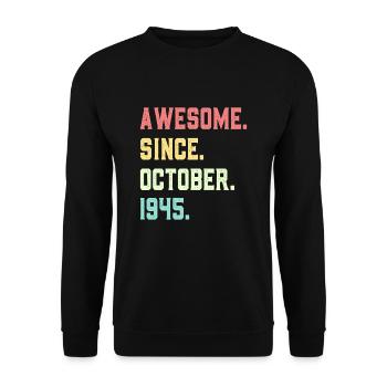 Génial depuis octobre 1945 - Sweat-shirt Unisexe - noir - Devant - Alina (178cm) & Michal (187cm)