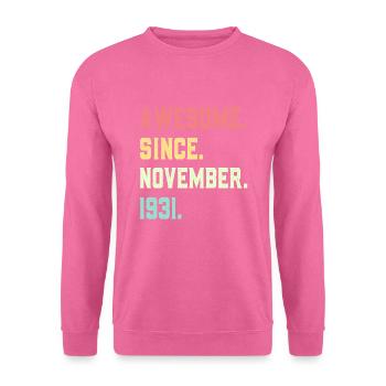 Awesome Since November 1931 - Unisex Sweatshirt - pink - Front