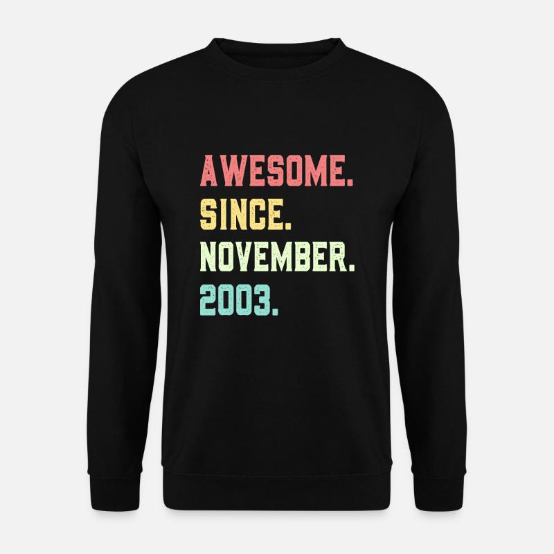 Awesome Since November 2003 - Unisex Sweatshirt - black