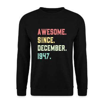 Génial depuis décembre 1947 - Sweat-shirt Unisexe - noir - Devant - Alina (178cm) & Michal (187cm)
