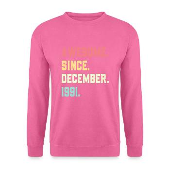 Großartig seit Dezember 1991 - Unisex Pullover - Pink - Vorne