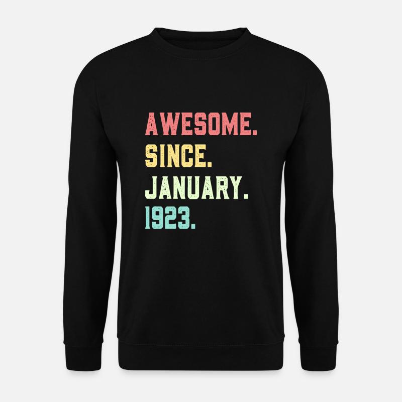 Awesome since January 1923 - Unisex Sweatshirt - black