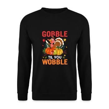 Gobble Til You Wobble Shirt Baby Outfit Toddler - Unisex Sweatshirt - black - Front - Alina (178cm) & Michal (187cm)