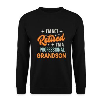 Je ne suis pas à la retraite Je suis G Petit-fils professionnel Drôle - Sweat-shirt Unisexe - noir - Devant - Alina (178cm) & Michal (187cm)