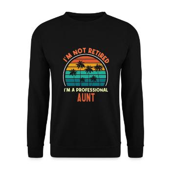 Je ne suis pas à la retraite Je suis une tante professionnelle Cadeau amusant - Sweat-shirt Unisexe - noir - Devant - Alina (178cm) & Michal (187cm)