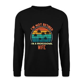 Je ne suis pas à la retraite Je suis W femme professionnelle Cadeau drôle - Sweat-shirt Unisexe - noir - Devant - Alina (178cm) & Michal (187cm)